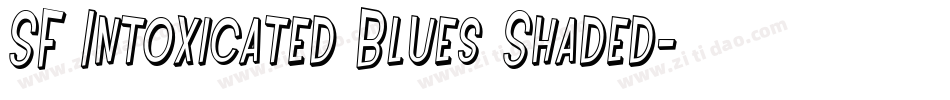 SF Intoxicated Blues Shaded字体转换